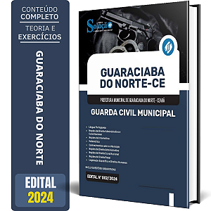 Apostila Prefeitura de Guaraciaba do Norte CE 2024 - Guarda Civil Municipal