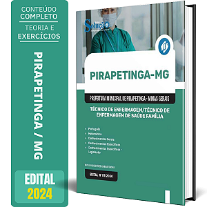Apostila Prefeitura de Pirapetinga MG 2024 - Técnico de Enfermagem/Técnico de Enfermagem de Saúde Família