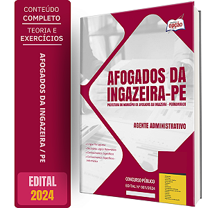 Apostila Prefeitura de Afogados da Ingazeira PE 2024 - Agente Administrativo