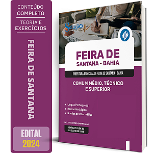 Apostila Prefeitura de Feira de Santana BA 2024 - Comum Médio, Técnico e Superior