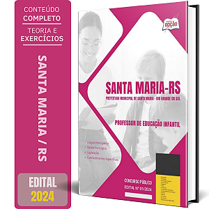 Apostila Prefeitura de Santa Maria RS 2024 - Professor de Educação Infantil