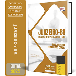Apostila Prefeitura de Juazeiro BA 2024 - Nível Superior - Comum aos Cargos