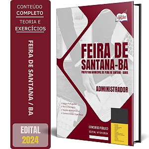 Apostila Prefeitura de Feira de Santana BA 2024 - Administrador