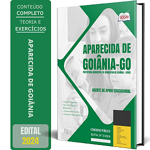 Apostila Prefeitura de Aparecida de Goiânia GO 2024 - Agente de Apoio Educacional