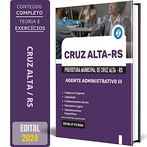 Apostila Prefeitura de Cruz Alta RS 2024 - Agente Administrativo III