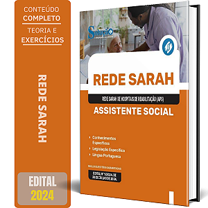 Apostila Rede Sarah 2024 - Assistente Social