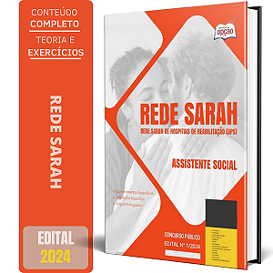 Apostila Rede Sarah 2024 - Assistente Social