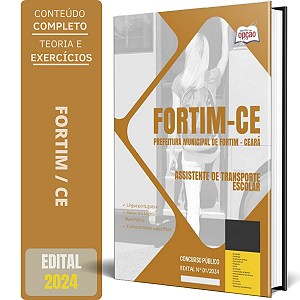 Apostila Prefeitura de Fortim CE 2024 - Assistente de Transporte Escolar