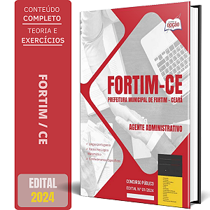 Apostila Prefeitura de Fortim CE 2024 - Agente Administrativo