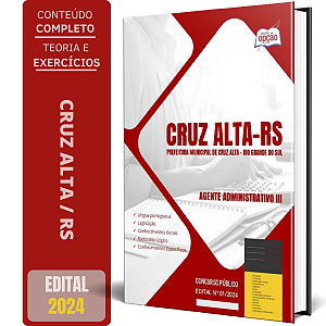 Apostila Prefeitura de Cruz Alta RS 2024 - Agente Administrativo III