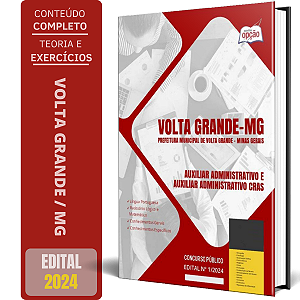 Apostila Prefeitura de Volta Grande MG 2024 - Auxiliar Administrativo e Auxiliar Administrativo CRAS