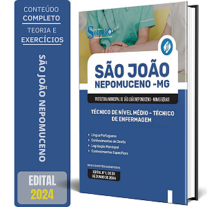Apostila Prefeitura de São João Nepomuceno MG 2024 - Técnico de Nível Médio - Técnico de Enfermagem