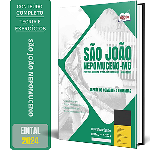 Apostila Prefeitura de São João Nepomuceno MG 2024 - Agente de Combate a Endemias