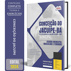 Apostila Prefeitura de Conceição do Jacuípe BA 2024 - Guarda Municipal - Masculino e Feminino