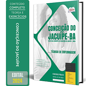 Apostila Prefeitura de Conceição do Jacuípe BA 2024 - Técnico de Enfermagem