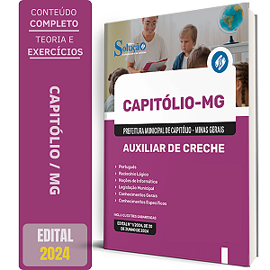 Apostila Prefeitura de Capitólio MG 2024 - Auxiliar de Creche