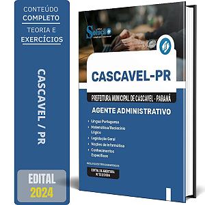 Apostila Prefeitura de Cascavel PR 2024 - Agente Administrativo