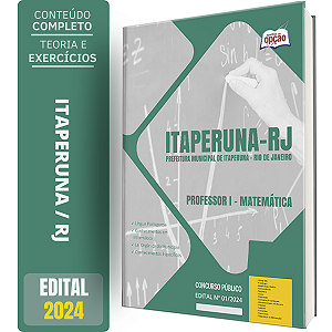 Apostila Prefeitura de Itaperuna RJ 2024 - Professor I - Matemática
