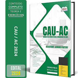 Apostila Concurso CAU AC 2024 - Assistente Administrativo