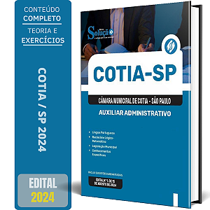 Apostila Câmara de Cotia SP 2024 - Auxiliar Administrativo