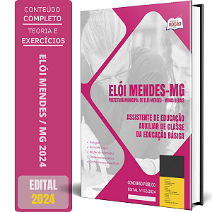 Apostila Prefeitura de Elói Mendes MG 2024 - Assistente de Educação - Auxiliar de Classe da Educação Básica