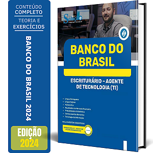 Apostila Banco do Brasil 2024 - Escriturário - Agente de Tecnologia (TI)