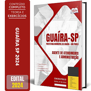 Apostila Prefeitura de Guaíra SP 2024 - Agente de Atendimento e Administração