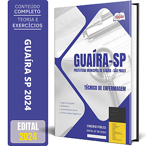 Apostila Prefeitura de Guaíra SP 2024 - Técnico de Enfermagem