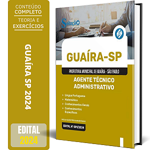 Apostila Prefeitura de Guaíra SP 2024 - Agente Técnico Administrativo