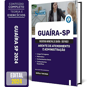 Apostila Prefeitura de Guaíra SP 2024 - Agente de Atendimento e Administração