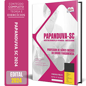 Apostila Prefeitura de Papanduva SC 2024 - Professor de Séries Iniciais do Ensino Fundamental