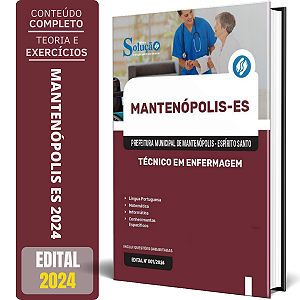 Apostila Prefeitura de Mantenópolis ES 2024 - Técnico em Enfermagem