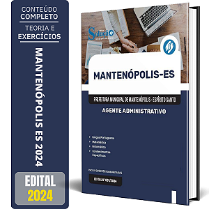 Apostila Prefeitura de Mantenópolis ES 2024 - Agente Administrativo
