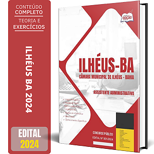 Apostila Câmara de Ilhéus BA 2024 - Assistente Administrativo
