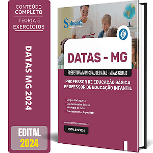 Apostila Prefeitura de Datas MG 2024 - Professor de Educação Básica/Professor de Educação Infantil
