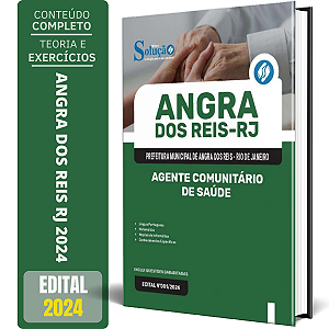 Apostila Prefeitura de Angra dos Reis RJ 2024 - Agente Comunitário de Saúde