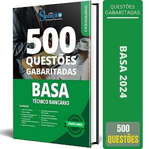 Caderno de Questões BASA - Técnico Bancário - Questões Gabaritadas