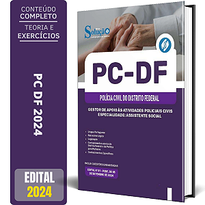Apostila PCDF 2024 - Gestor de Apoio às Atividades Policiais Civis - Especialidade: Assistente Social