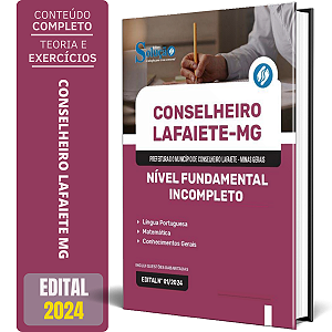 Apostila Prefeitura de Conselheiro Lafaiete MG 2024 - Nível Fundamental Incompleto - Comum aos Cargos