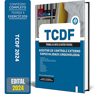 Apostila TCDF 2024 - Auditor de Controle Externo - Especialidade Arquivologia