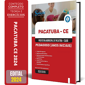 Apostila Prefeitura de Pacatuba CE 2024 - Pedagogo (Anos Iniciais)