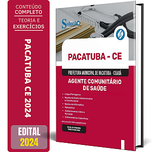Apostila Prefeitura de Pacatuba CE 2024 - Agente Comunitário de Saúde