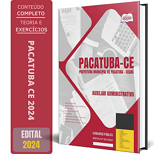 Apostila Prefeitura de Pacatuba CE 2024 - Auxiliar Administrativo