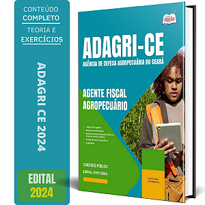 Apostila ADAGRI CE 2024 - Agente Fiscal Agropecuário