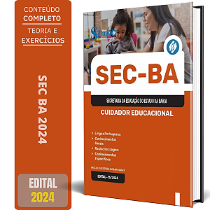 Apostila Concurso SEC BA 2024 - Cuidador Educacional