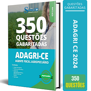 Caderno de Questões ADAGRI CE 2024 - Agente Fiscal Agropecuário - 350 Questões Gabaritadas