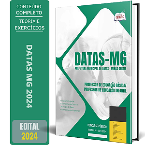 Apostila Prefeitura de Datas MG 2024 - Professor de Educação Básica/Professor de Educação Infantil