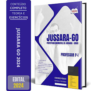 Apostila Prefeitura de Jussara GO 2024 - Professor P-I