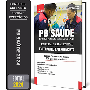 Apostila Concurso PB SAÚDE 2024 - ENFERMEIRO EMERGENCISTA