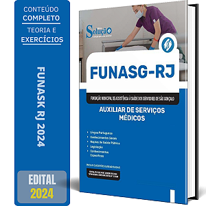 Apostila FUNASG RJ 2024 - Auxiliar de Serviços Médicos
